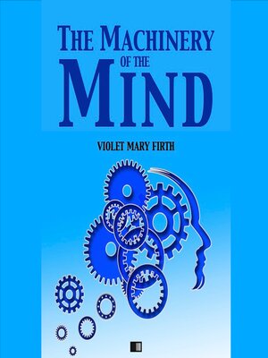 cover image of The Machinery of the Mind